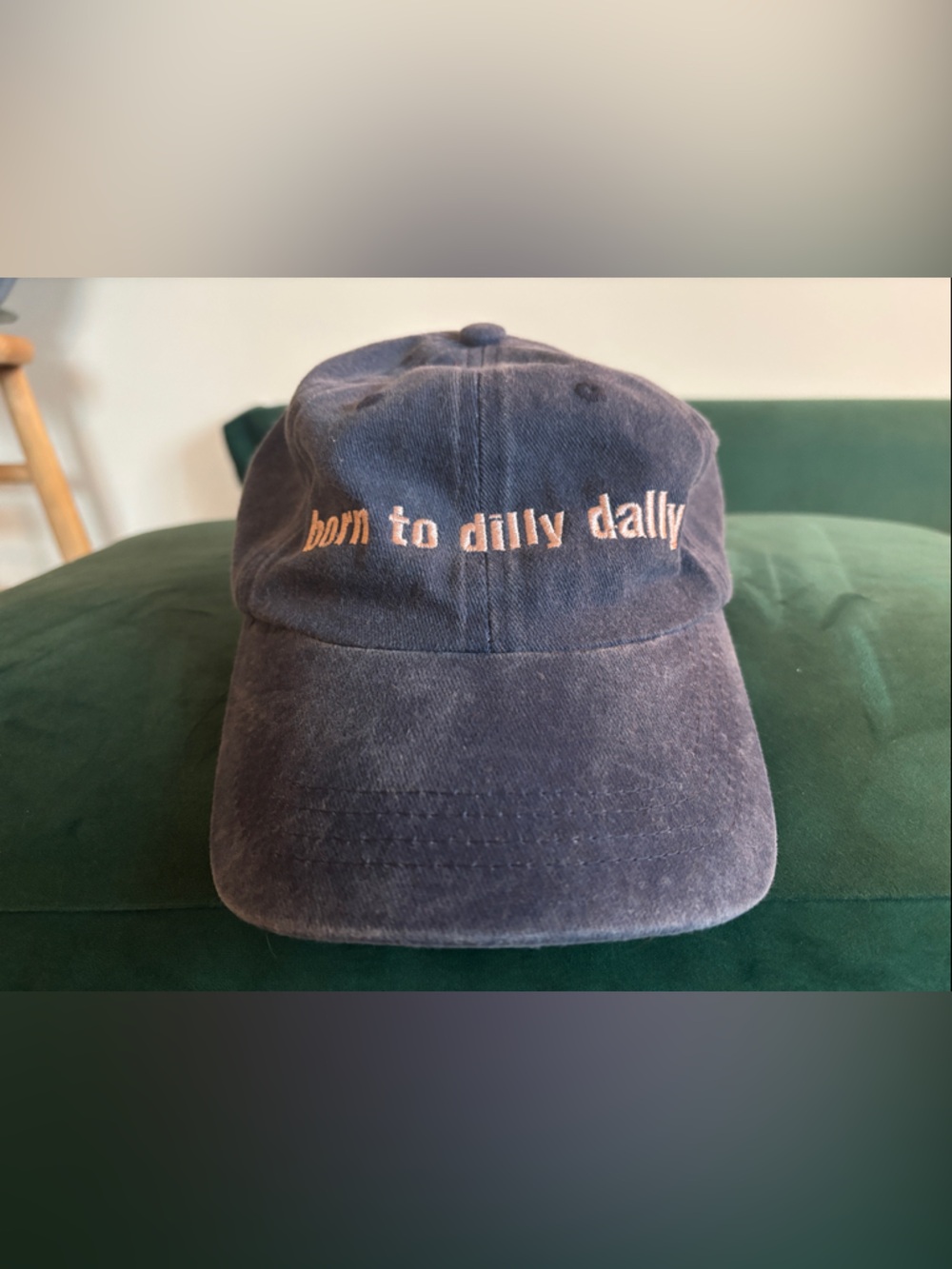 🦥 “born to dilly dally” baseball cap 💅